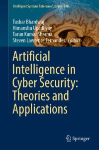 Artificial Intelligence in Cyber Security Theories and Applications