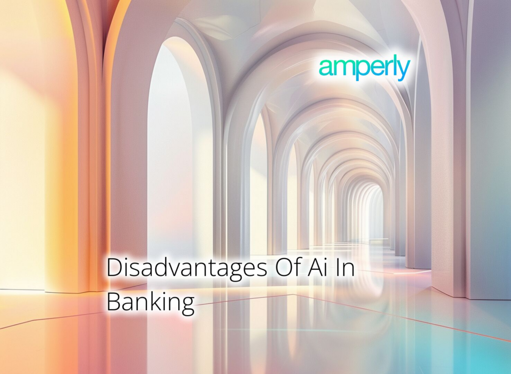 Disadvantages Of Ai In Banking