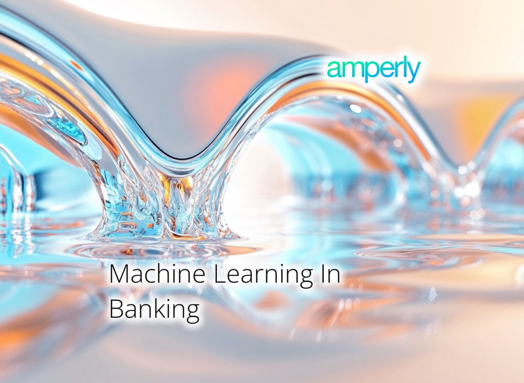 Machine Learning In Banking