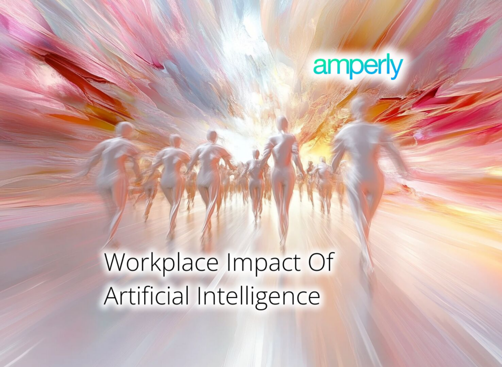 Workplace Impact Of Artificial Intelligence